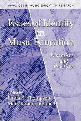 Issues of Identity in Music Education: Narratives and Practices