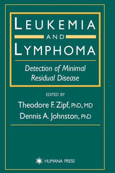 Leukemia and Lymphoma: Detection of Minimal Residual Disease