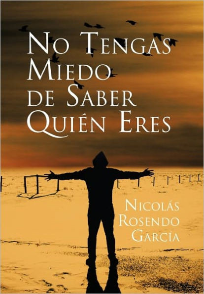 No Tengas Miedo de Saber Quien Eres