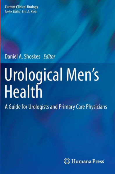 Urological Men's Health: A Guide for Urologists and Primary Care Physicians