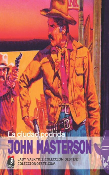 La ciudad podrida (ColecciÃ³n Oeste)