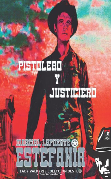 Pistolero y justiciero (Colección Oeste)