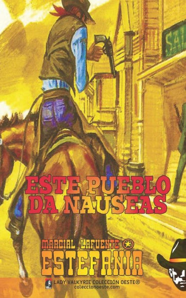 Este pueblo da nÃ¡useas (ColecciÃ³n Oeste)