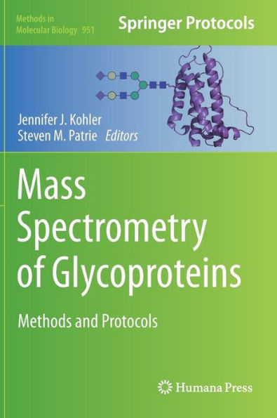Mass Spectrometry of Glycoproteins: Methods and Protocols
