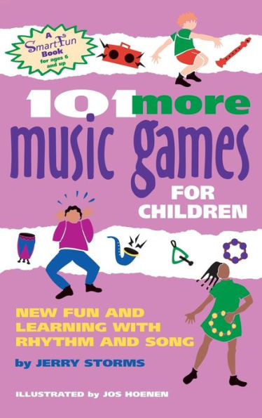 101 More Music Games for Children: More Fun and Learning with Rhythm and Song