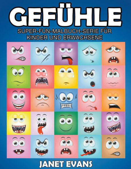 Gefühle: Super-Fun-Malbuch-Serie für Kinder und Erwachsene