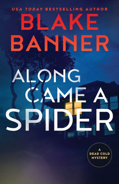 Along Came A Spider