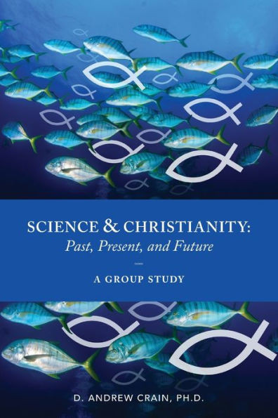 Science and Christianity: Past, Present, and Future