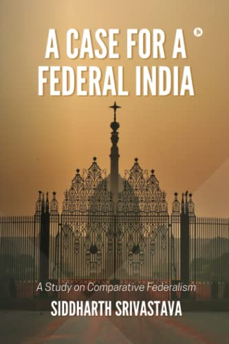 A Case For A Federal India