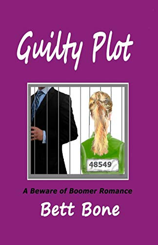 Guilty Plot: A Beware of Boomer Romance (Beware of Boomer Romance Series)