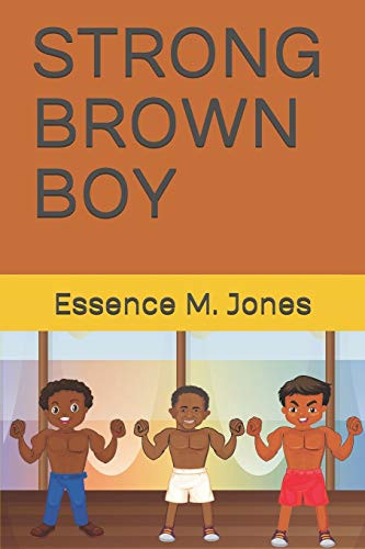 STRONG BROWN BOY: You Are Strong Brown Boy