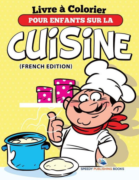 Livre Ã  Colorier Pour Enfants Sur Les Fruits Et LÃ©gumes (French Edition)