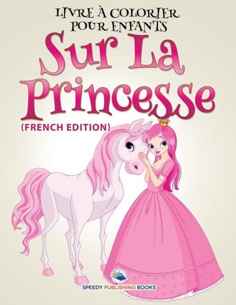Livre Ã  Colorier Pour Enfants Sur Les Chevaliers Et Les Dragons (French Edition)