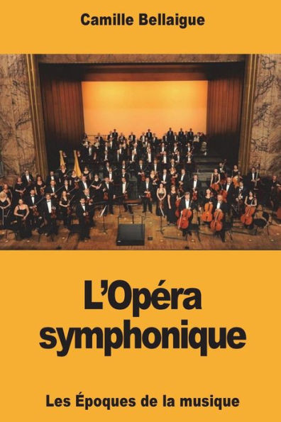 L'OpÃ©ra symphonique