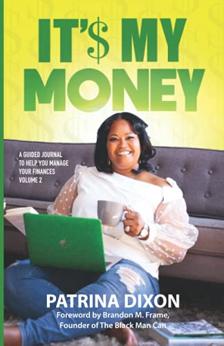 It'$ My Money - A Guided Journal To Help You Manage Your Finances - Vol2