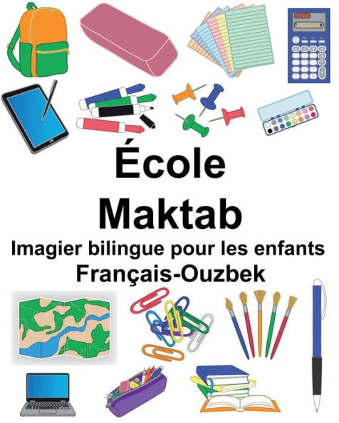 FranÃ§ais-Ouzbek Ã‰cole/Maktab Imagier bilingue pour les enfants