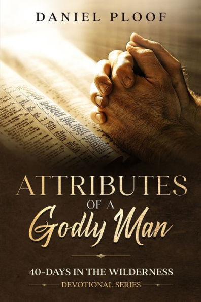 Attributes of a Godly Man