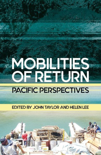 Mobilities of Return: Pacific Perspectives