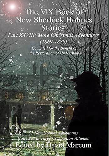 The Mx Book Of New Sherlock Holmes Stories Part Xxviii: More Christmas Adventures (1869-1888)
