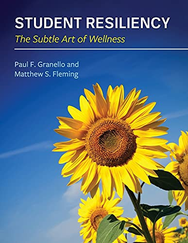 Student Resiliency: The Subtle Art Of Wellness