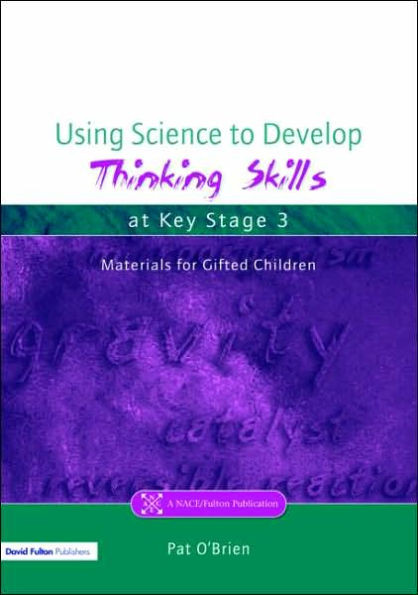 Using Science to Develop Thinking Skills at Key Stage 3