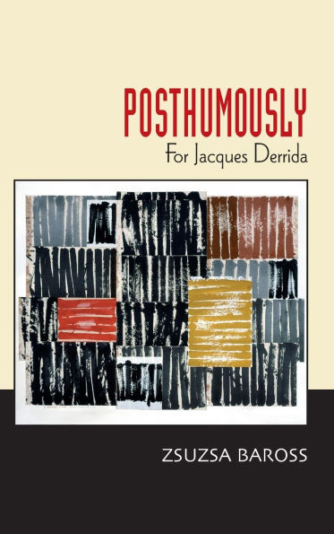 Posthumously: For Jacques Derrida