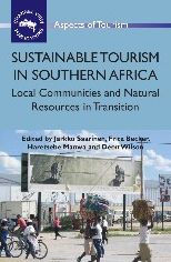 Sustainable Tourism in Southern Africa: Local Communities and Natural Resources in Transition