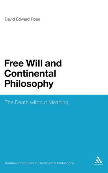 Free Will and Continental Philosophy: The Death Without Meaning
