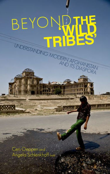 Beyond the 'Wild Tribes': Understanding Modern Afghanistan and Its Diaspora
