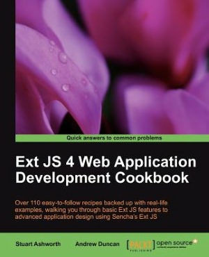 Ext JS 4 Web Application Development Cookbook
