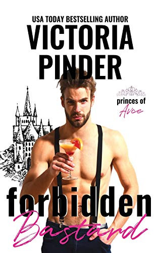 Forbidden Bastard (Princes of Avce)