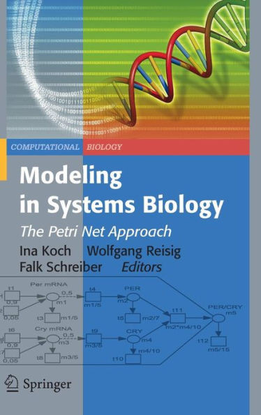Modeling in Systems Biology: The Petri Net Approach