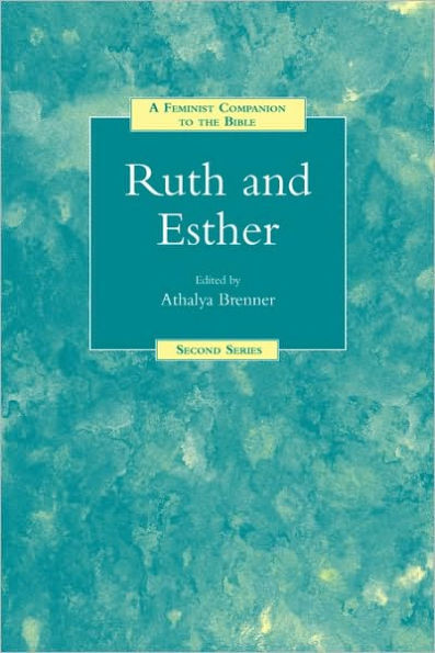 A Feminist Companion to Ruth and Esther