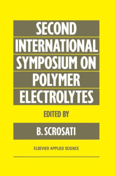 Second International Symposium on Polymer Electrolytes