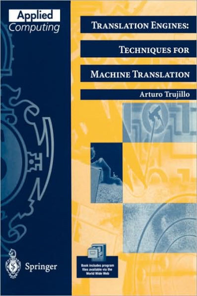 Translation Engines: Techniques for Machine Translation