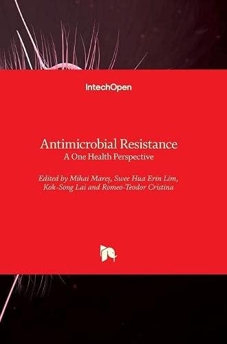 Antimicrobial Resistance: A One Health Perspective