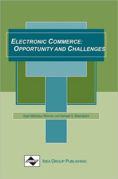 Electronic Commerce: Opportunity and Challenges