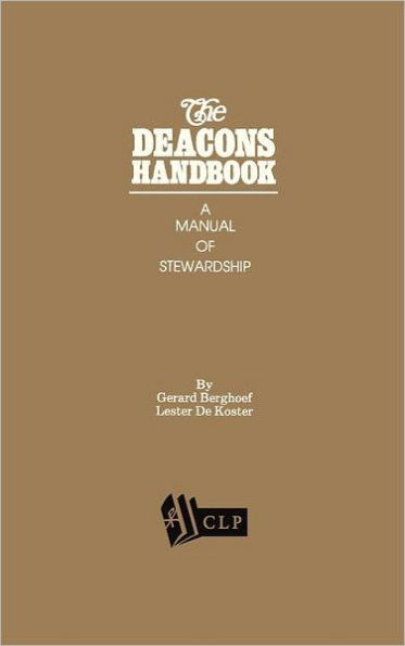 The Deacons Handbook: A Manual of Stewardship