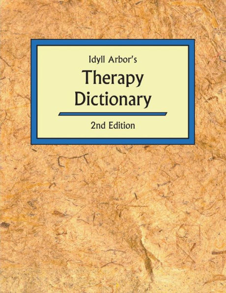 Idyll Arbors Therapy Dict 2/E