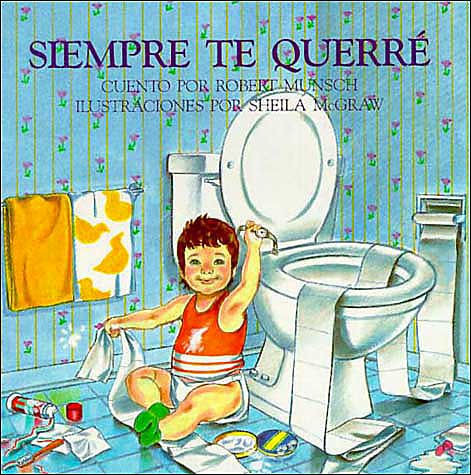 Siempre Te Querre = Love You Forever
