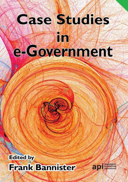 Case Studies in E-Government