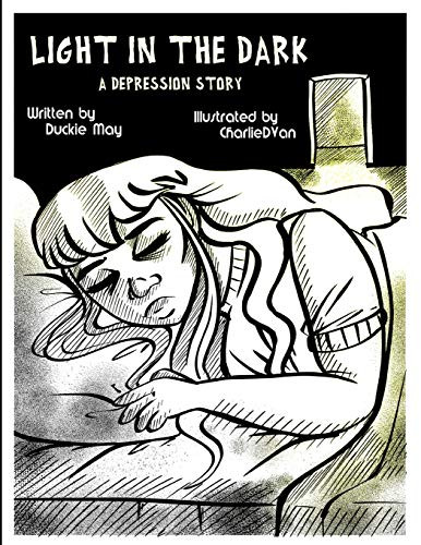 Light In The Dark: A Depression Story