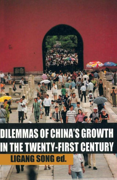 Dilemmas of China's growth in the Twenty-First Century