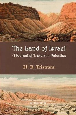 The Land of Israel: A Journal of Travel in Palestine