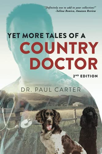 Yet More Tales Of A Country Doctor