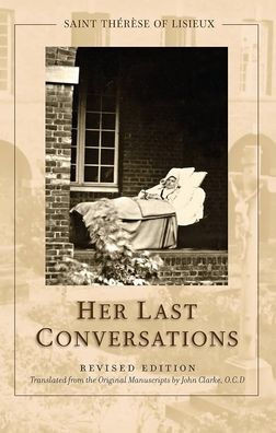 St. ThÃ©rÃ¨se of Lisieux: Her Last Conversations
