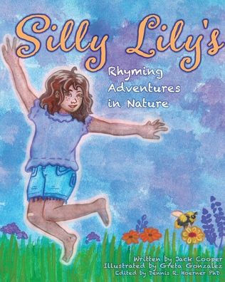 Silly Lily's Rhyming Adventures in Nature