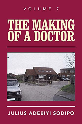 The Making Of A Doctor