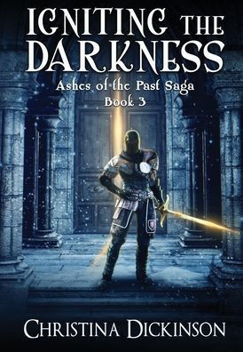 Igniting the Darkness