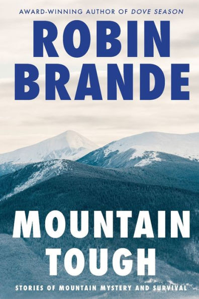 Mountain Tough: Stories of Mountain Mystery and Survival